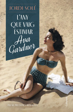Portada del llibre "L’any que vaig estimar Ava Gardner"
