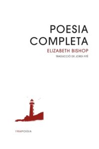 Jordi Fité per Poesia completa d’Elizabeth Bishop (Edicions de 1984)