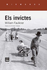 Esther Tallada per Els invictes de William Faulkner (Edicions de 1984)
